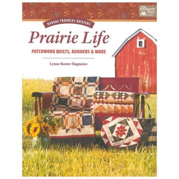 Prairie Life - Kansas Troubles Quilters Book
